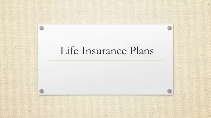 life insurance plans