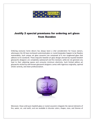 Justify 2 special premiums for ordering art glass from Sweden