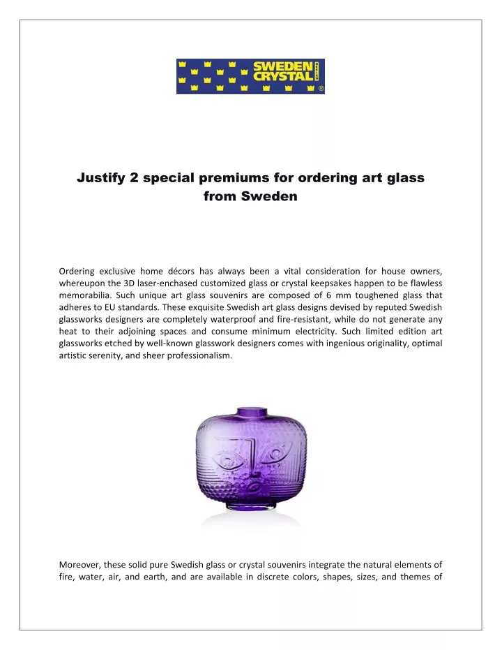 justify 2 special premiums for ordering art glass