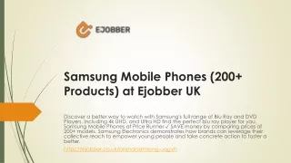 Samsung Mobile Phones (200  Products) at Ejobber UK