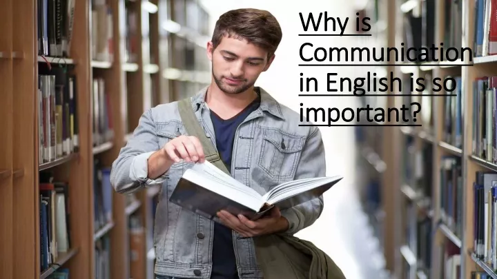 why is communication in english is so important