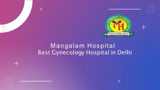 Best Gynaecology Hospitals in Delhi | Mangalam Hospitals