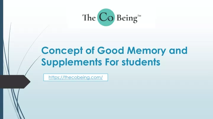 concept of good memory and supplements for students
