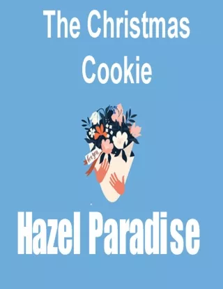 The Christmas Cookie - Hazel Paradise