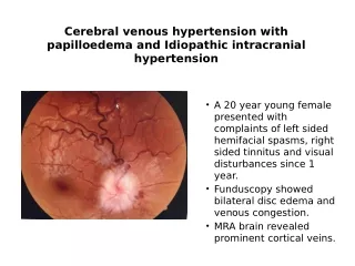Cerebral Venous Hypertension with Papilloedema and Idiopathic Intracranial Hyper