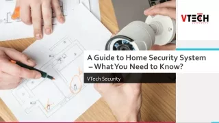 A Guide to Home Security System – What You Need to Know?
