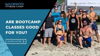 Are Boot Camp Workout Good for you?