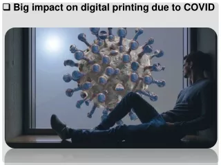 Big impact on digital printing due to COVID