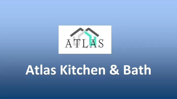 atlas kitchen bath
