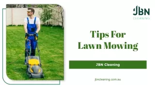 Tips For Lawn Mowing - JBN Cleaning