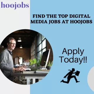Find the Top Digital Media Jobs at Hoojobs