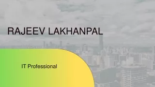 Rajeev Lakhanpal Shares 5 Skills of IT Professionals