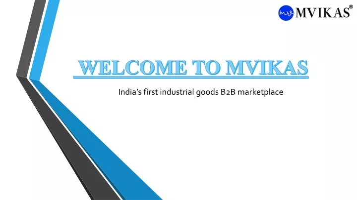 india s first industrial goods b2b marketplace