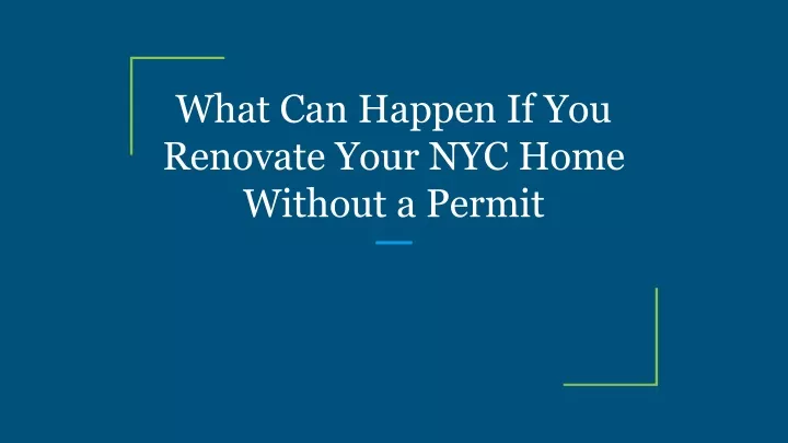 what can happen if you renovate your nyc home