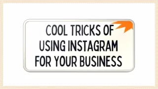 5 Cool Tricks of Using Instagram for Your Business