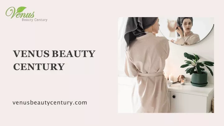 venus beauty century