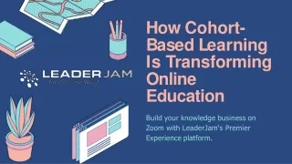 How Cohort-Based Learning Is Transforming Online Education