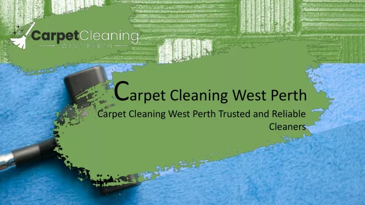 PPT - Carpet Cleaning West Perth PowerPoint Presentation, free download ...