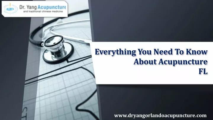 Ppt Everything You Need To Know About Acupuncture Fl Powerpoint Presentation Id