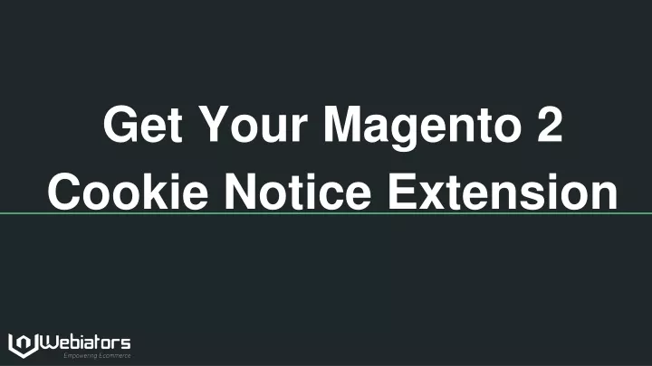 get your magento 2 cookie notice extension