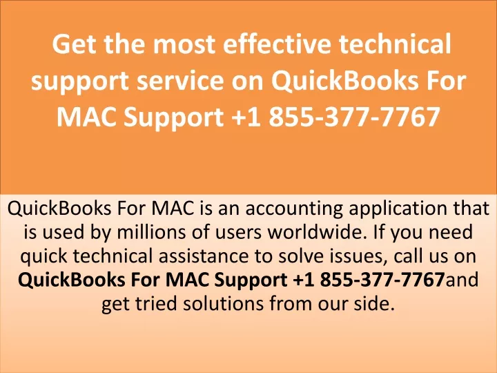 get the most effective technical support service on quickbooks for mac support 1 855 377 7767