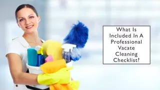 What Is Included In A Professional Vacate Cleaning Checklist