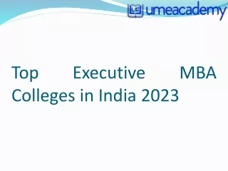 Top Executive MBA Colleges in India 2023