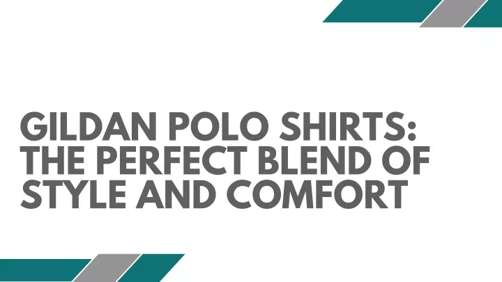 gildan polo shirts the perfect blend of style
