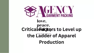 Critical Factors to Level up the Ladder of Apparel Production