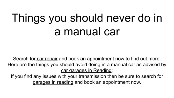 things you should never do in a manual car