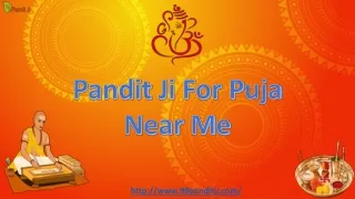 Pandit ji for puja near me