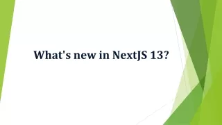 What's new in NextJS 13_