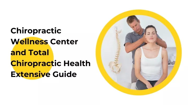 chiropractic wellness center and total
