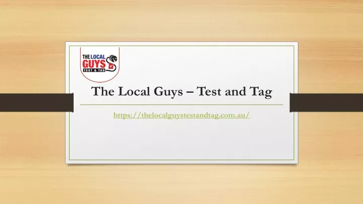 the local guys test and tag