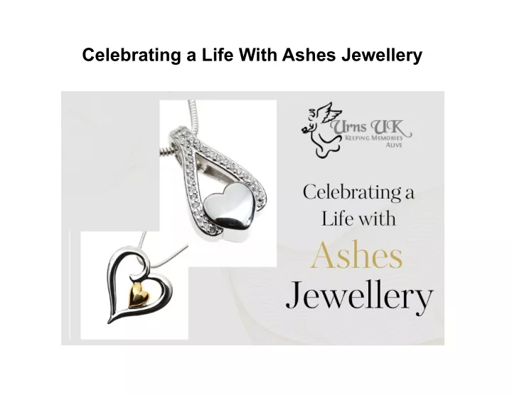 celebrating a life with ashes jewellery