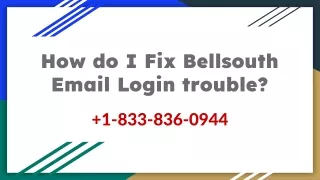 Fix BellSouth Email Login Trouble  1(833)-836-0944