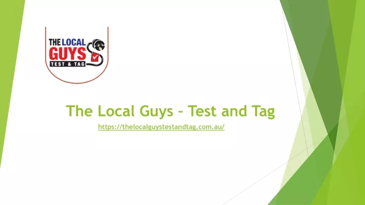 the local guys test and tag https
