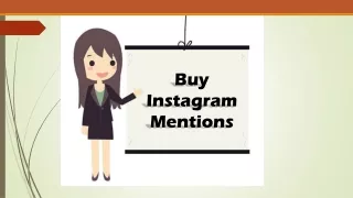 Boost your Instagram Account Credibility with Lots of Mentions