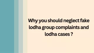 why you should neglect fake lodha group