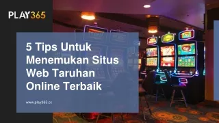 Website Judi Online Terbaik Play365