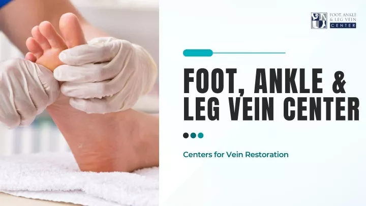 foot ankle leg vein center