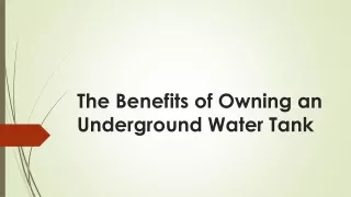 The Benefits of Owning an Underground Water Tank