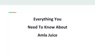 everything you need to know about amla juice