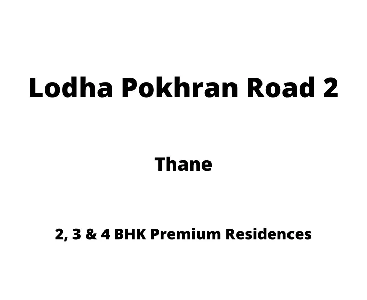 lodha pokhran road 2