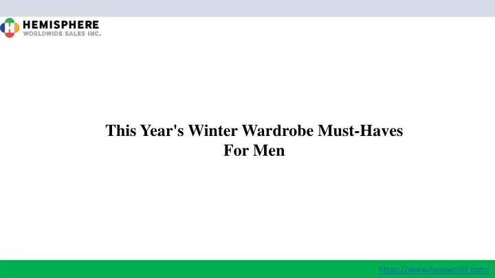 this year s winter wardrobe must haves for men