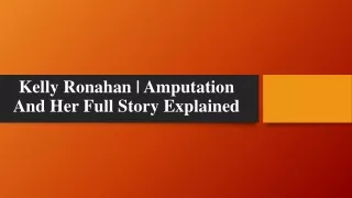 Kelly Ronahan | Amputation And Her Full Story Explained