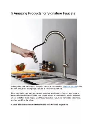 5 Amazing Products for Signature Faucets