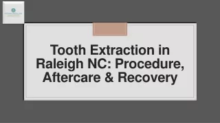 Tooth Extraction in Raleigh NC: Procedure Aftercare & Recovery