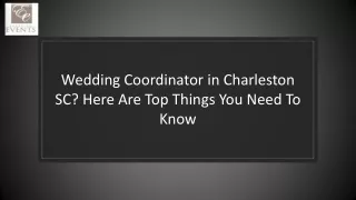 Wedding Coordinator in Charleston SC Here Are Top Things You Need To Know