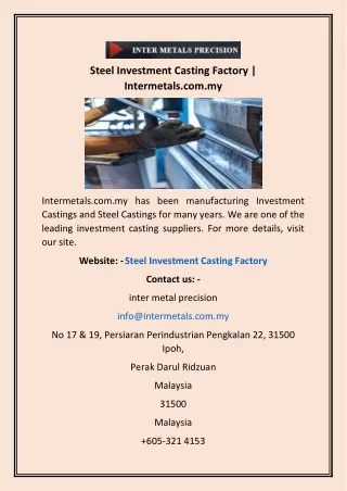 Steel Investment Casting Factory | Intermetals.com.my